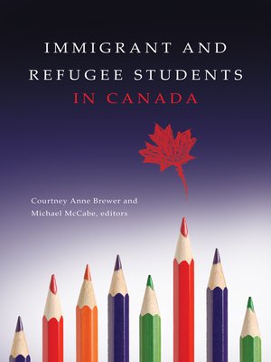 cover image of Immigrant and Refugee Students in Canada